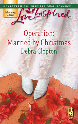 Title details for Operation: Married By Christmas by Debra Clopton - Available